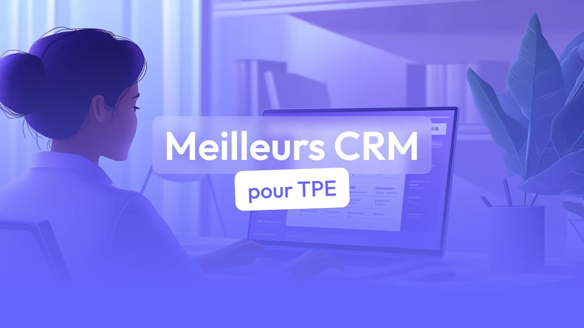 Les meilleurs CRM pour TPE