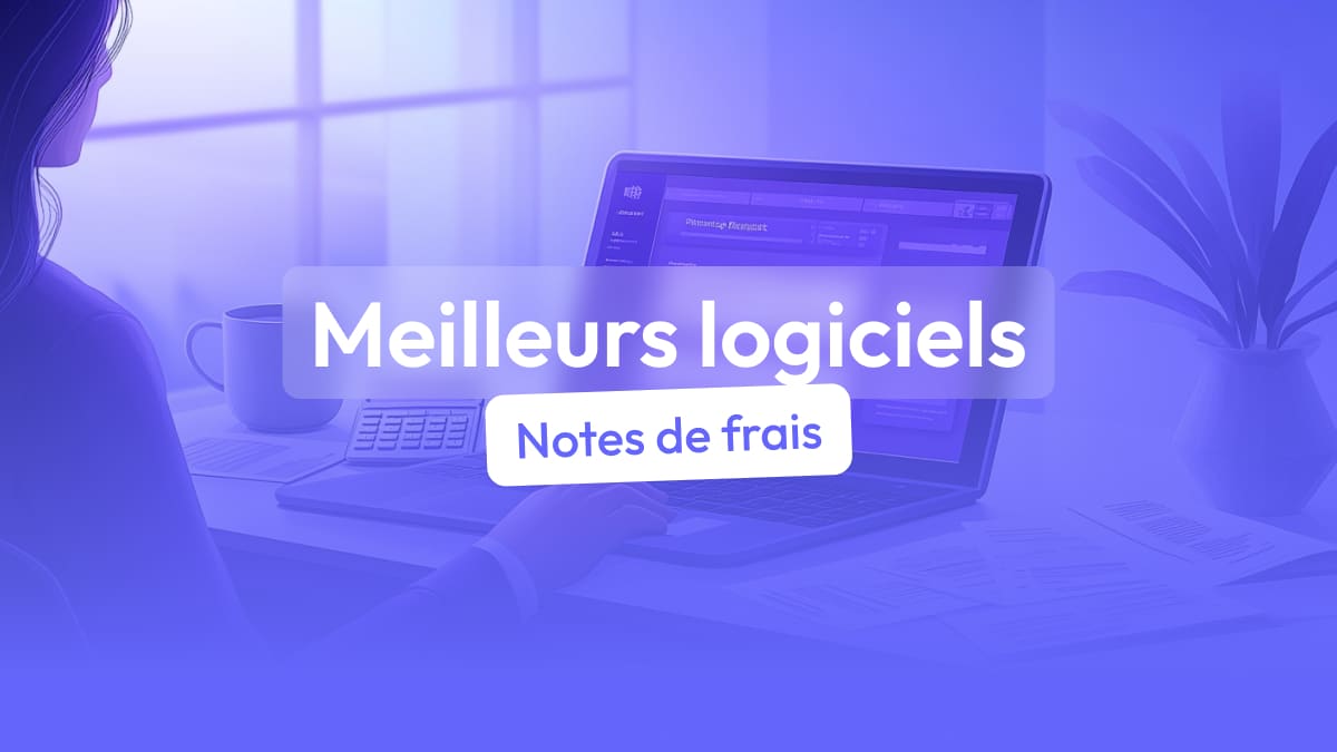Les meilleurs logiciels de notes de frais