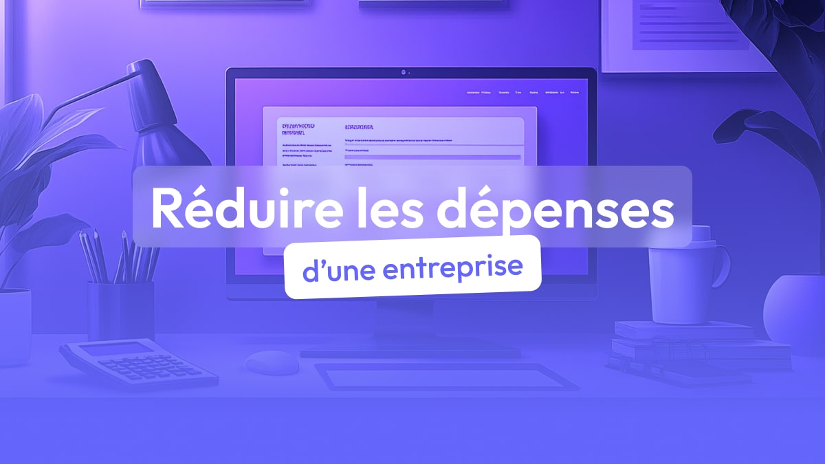 Comment réduire les coûts des entreprises ?